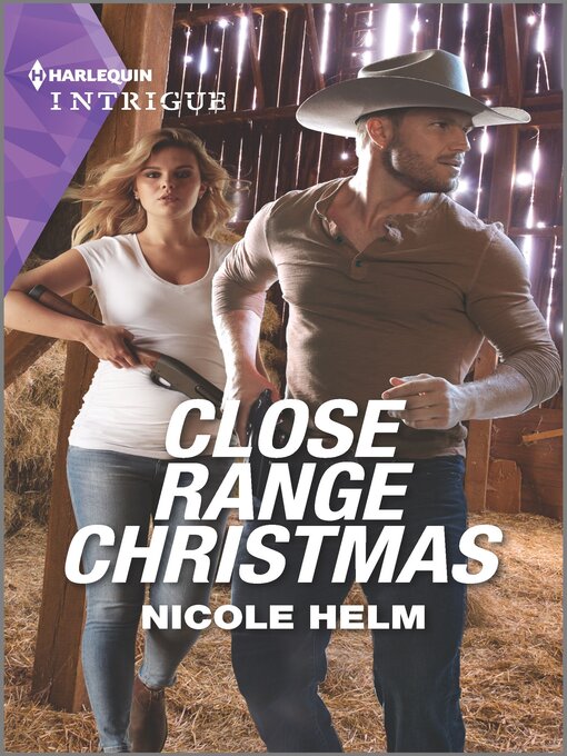 Title details for Close Range Christmas by Nicole Helm - Available